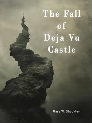 cover image of The Fall of Deja Vu Castle